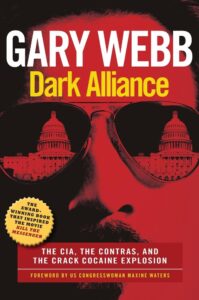 Dark Alliance: The CIA, the Contras, and... book by Gary Webb
