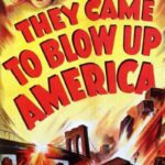 They Came to Blow Up America Film Cover
