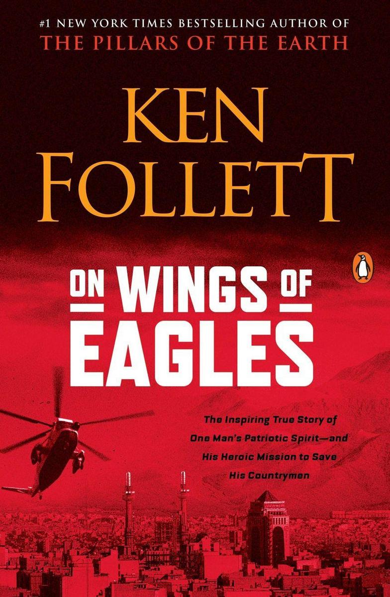 On Wings of Eagles – Ken Follett